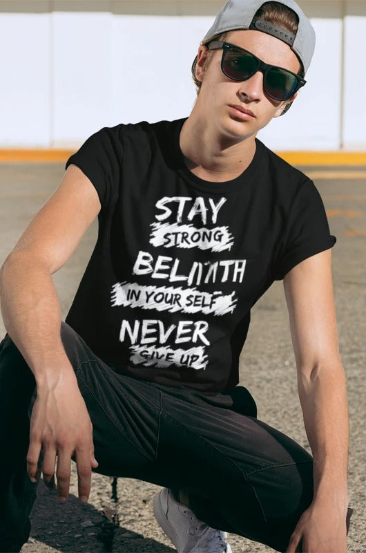 Stay Strong Motivational T-Shirt – Half Sleeve Round Neck